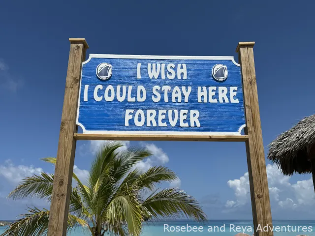 View of the I Wish I Could Stay Here Forever Sign on Half Moon Cay