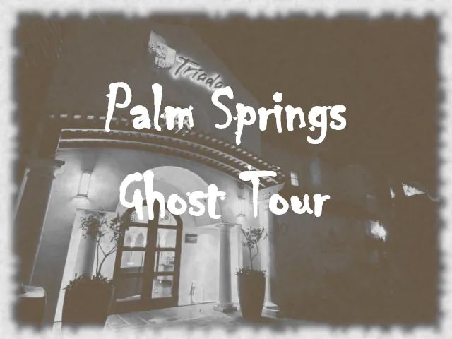 Palm Springs Ghost Tour Feature Photo